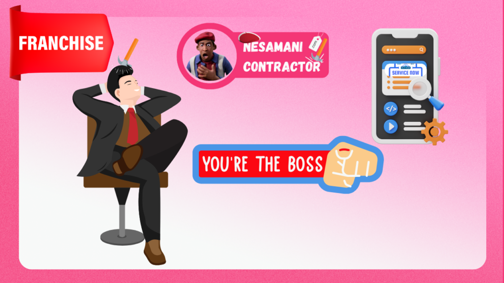 Be Your Own Boss: Franchise Offer from ServiceNowApp